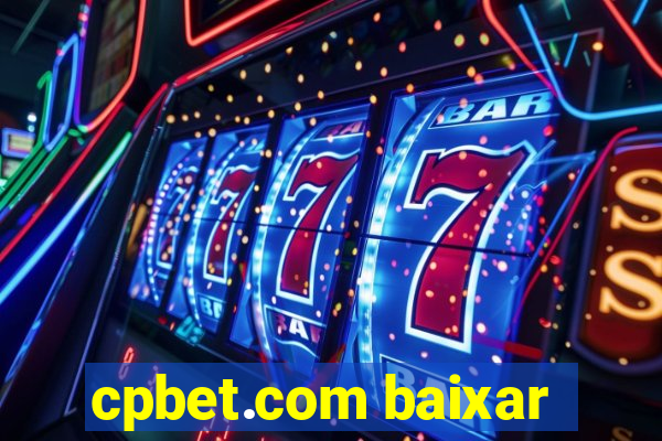 cpbet.com baixar