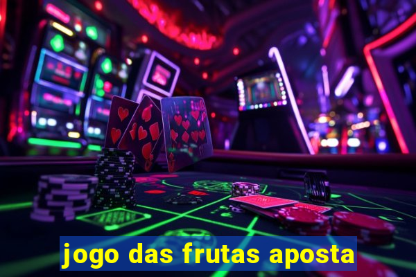 jogo das frutas aposta