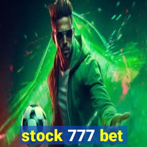 stock 777 bet