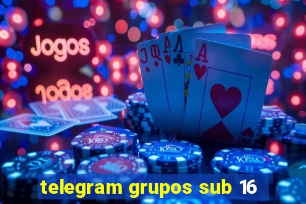 telegram grupos sub 16