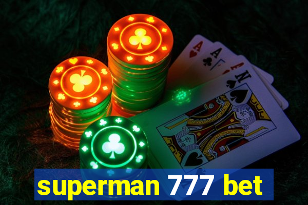 superman 777 bet