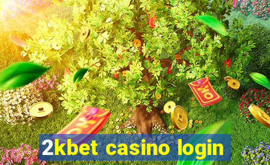 2kbet casino login