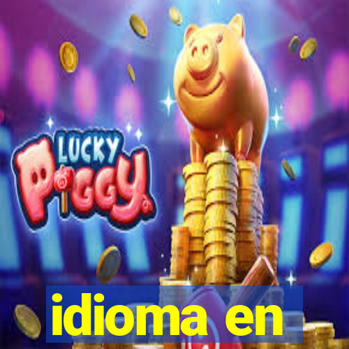 idioma en