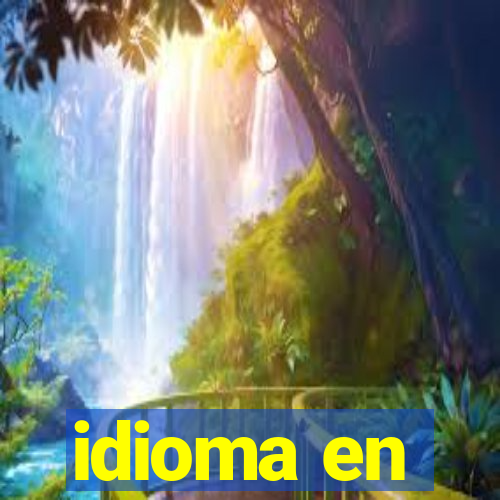 idioma en