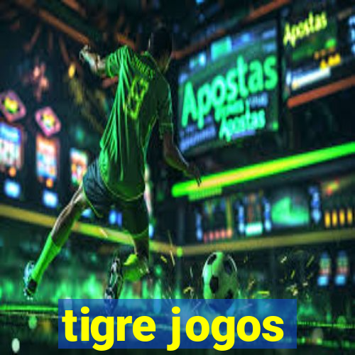 tigre jogos