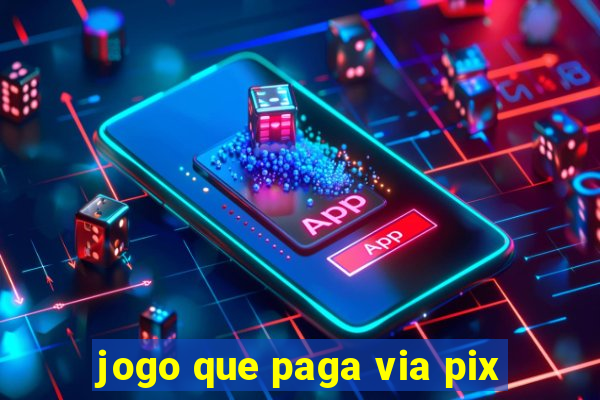 jogo que paga via pix