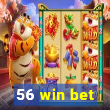 56 win bet