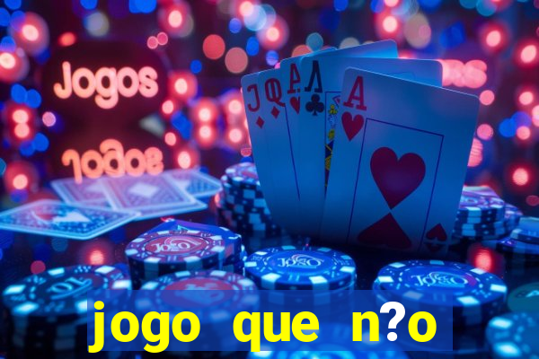 jogo que n?o precisa depositar