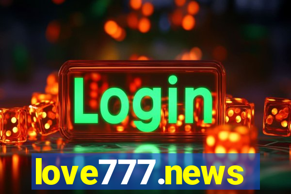 love777.news