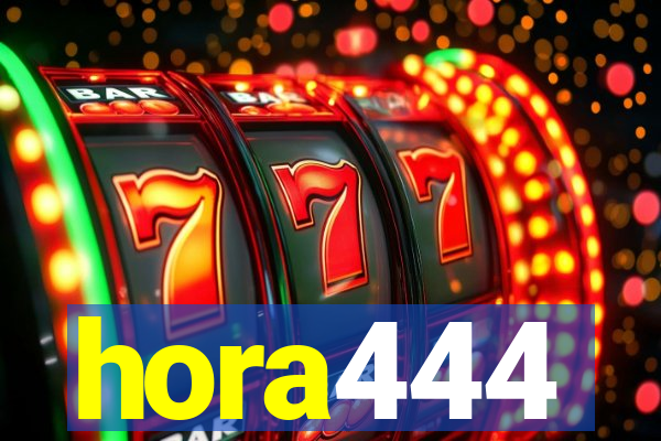 hora444