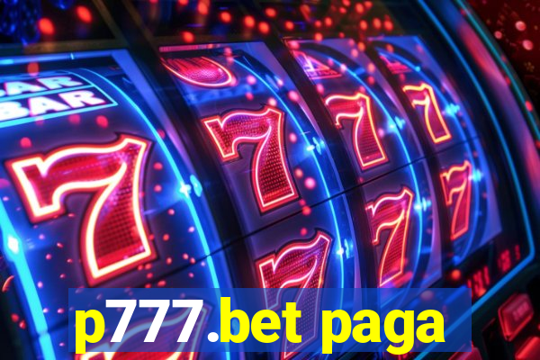 p777.bet paga