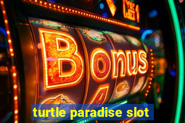 turtle paradise slot