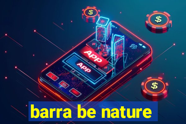 barra be nature