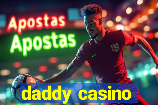 daddy casino