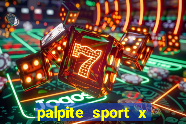 palpite sport x ponte preta