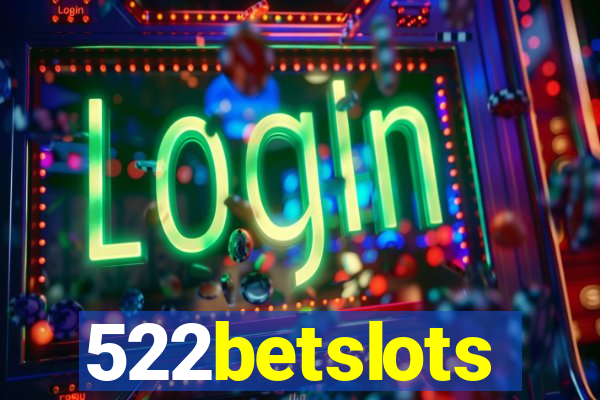 522betslots