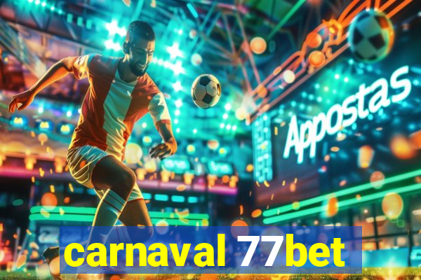 carnaval 77bet