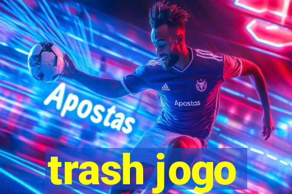 trash jogo