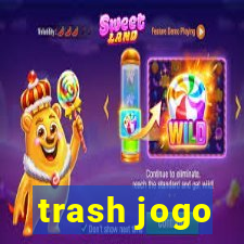 trash jogo