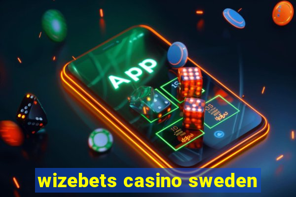 wizebets casino sweden