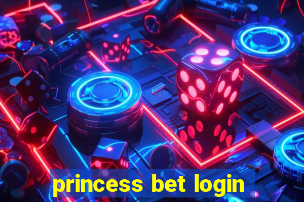 princess bet login