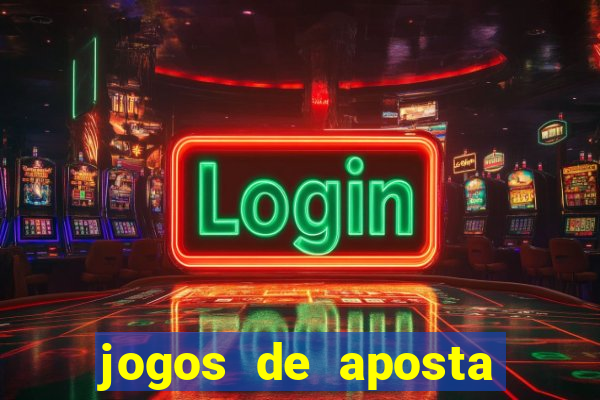 jogos de aposta que da bonus