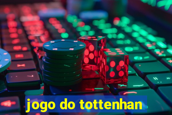 jogo do tottenhan