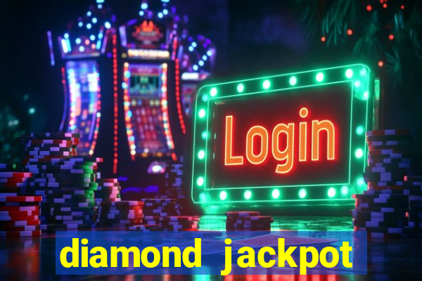 diamond jackpot mega slots