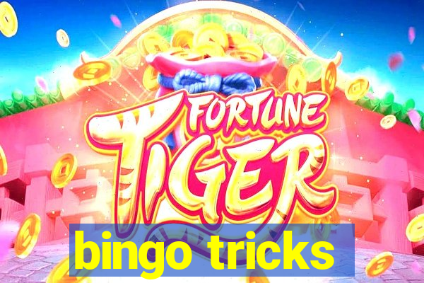 bingo tricks