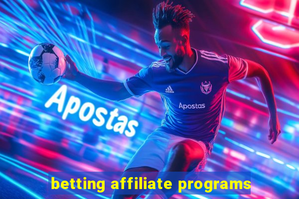 betting affiliate programs