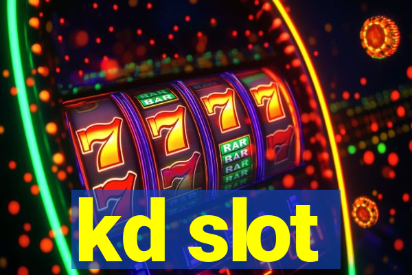 kd slot