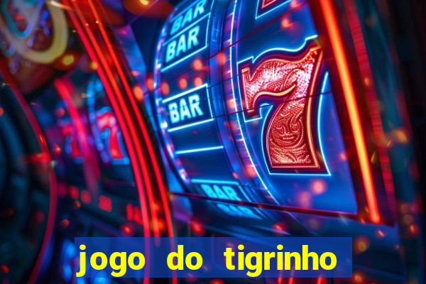 jogo do tigrinho esporte bet