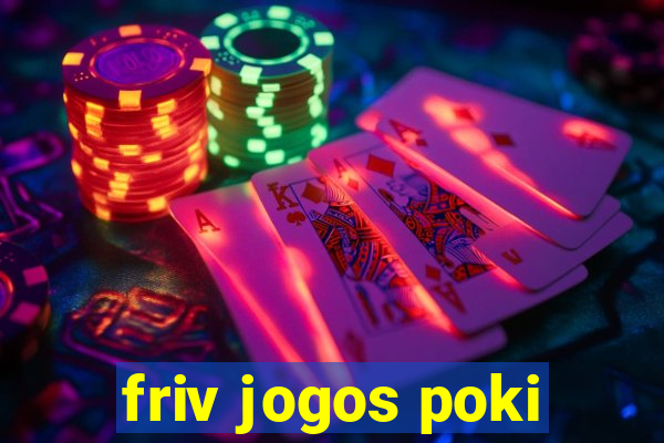 friv jogos poki