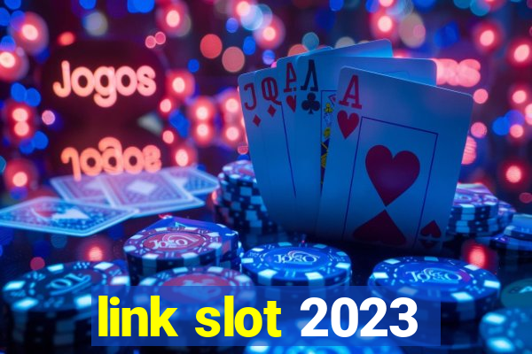 link slot 2023