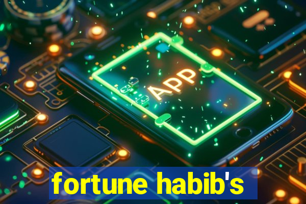 fortune habib's