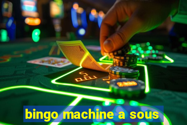 bingo machine a sous