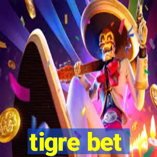 tigre bet