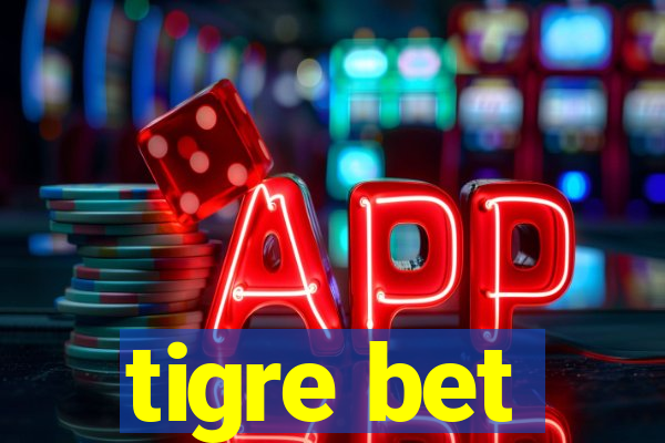 tigre bet