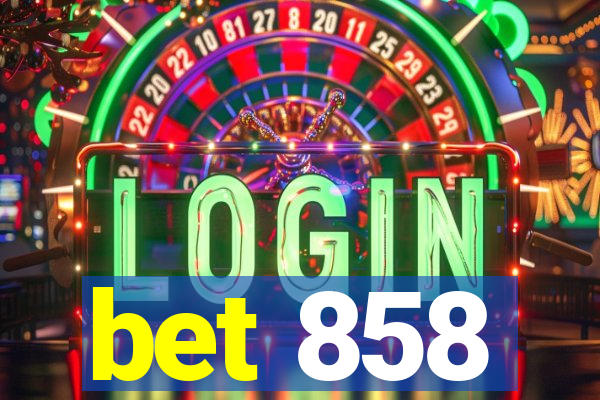 bet 858