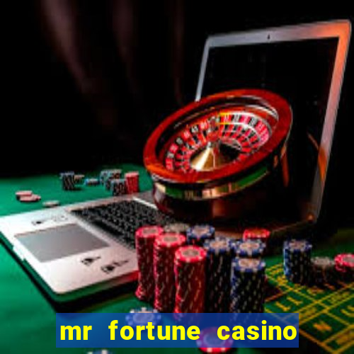 mr fortune casino paga mesmo