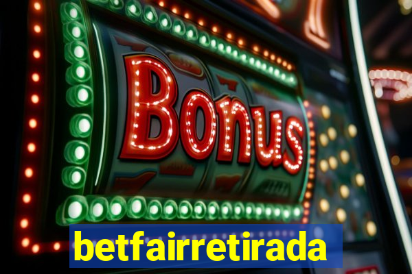 betfairretirada