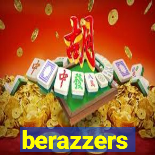 berazzers