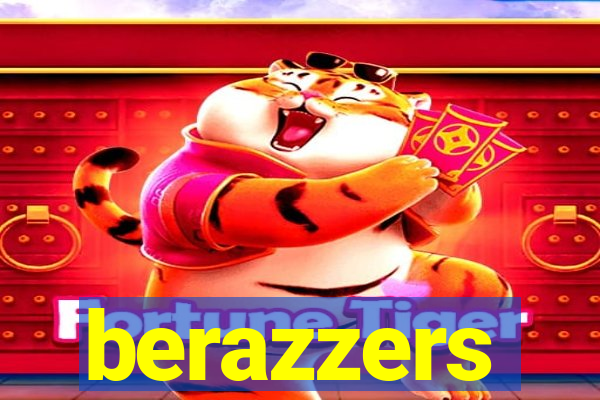 berazzers