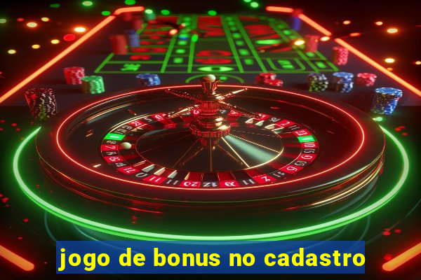 jogo de bonus no cadastro