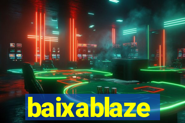 baixablaze