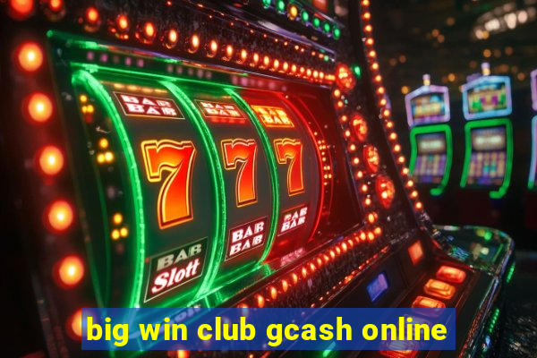 big win club gcash online