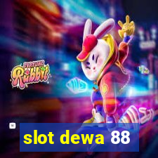 slot dewa 88