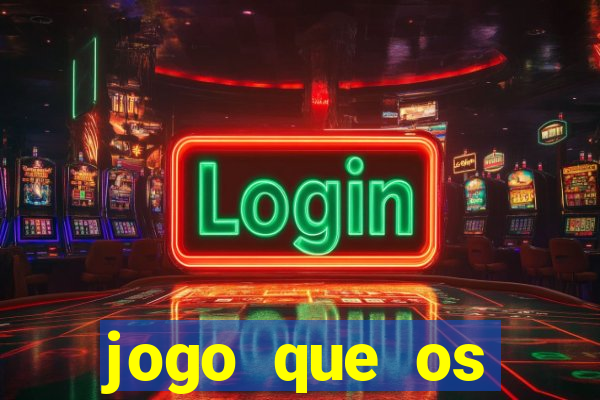 jogo que os famosos est茫o jogando para ganhar dinheiro