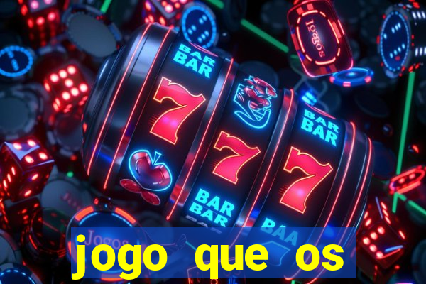 jogo que os famosos est茫o jogando para ganhar dinheiro