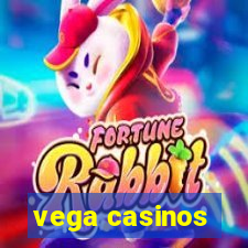 vega casinos